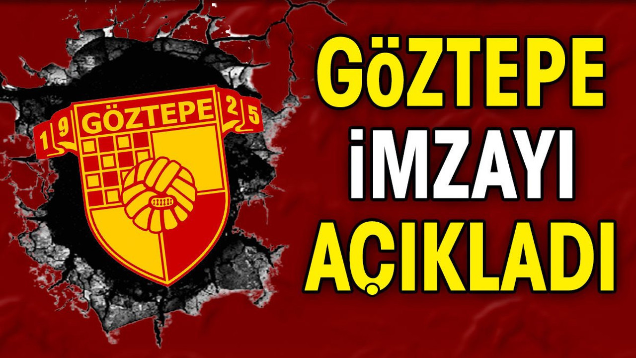 Göztepe imzayı attırdı (01 Haziran 2024)