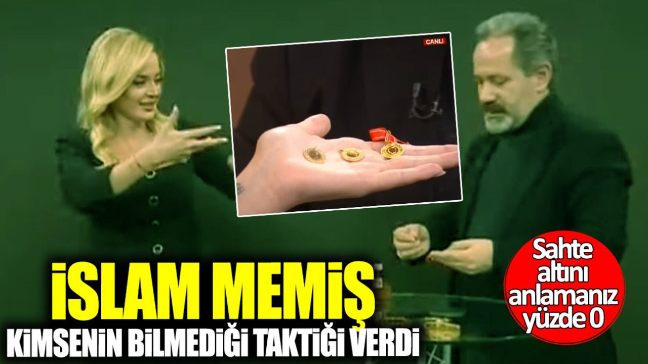 Altın piyasasının kurdu İslam Memiş kimsenin bilmediği taktiği verdi! Sahte altını anlamanız yüzde 0