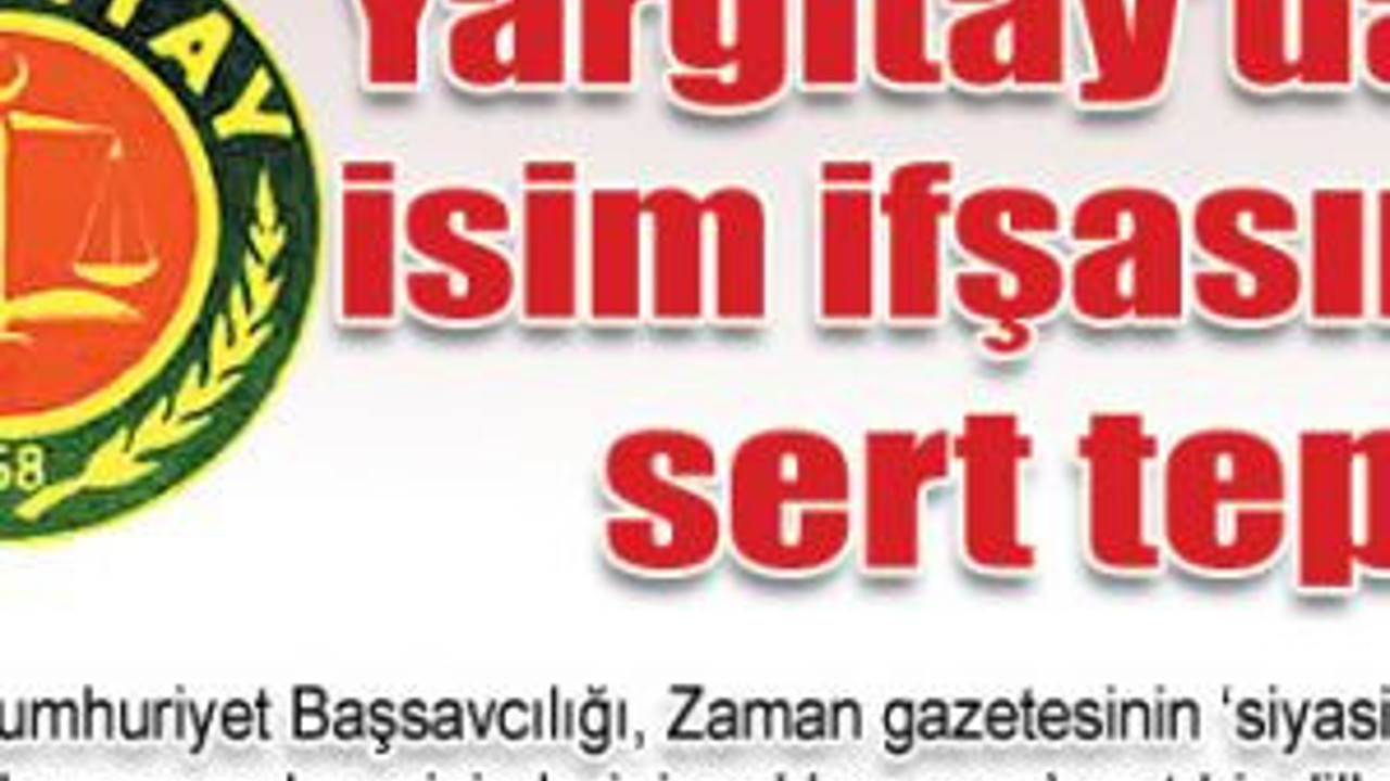 Yargıtay'dan isim ifşasına sert tepki