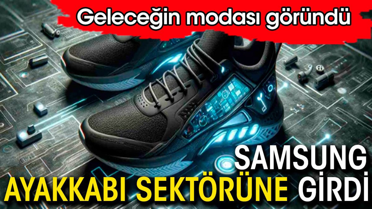 Samsung ayakkabı sektörüne girdi. Geleceğin modası göründü