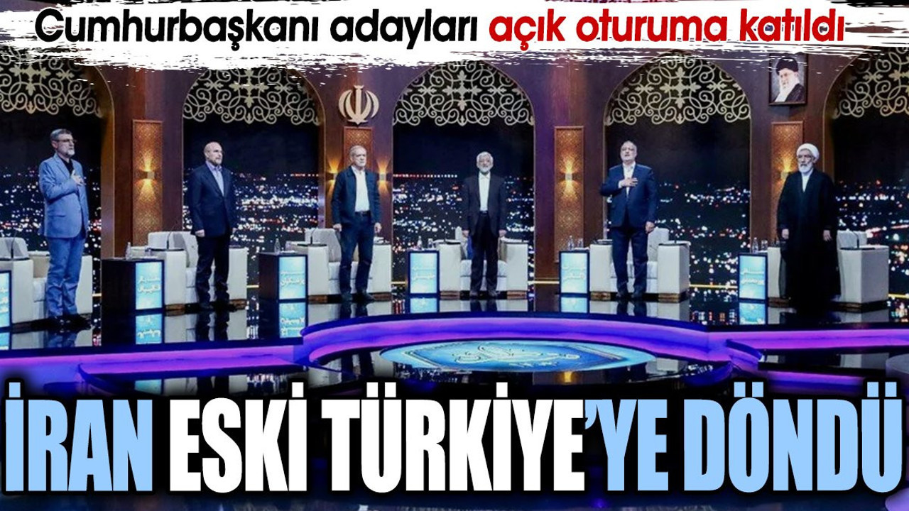 İran eski Türkiye’ye döndü. Cumhurbaşkanı adayları açık oturuma katıldı