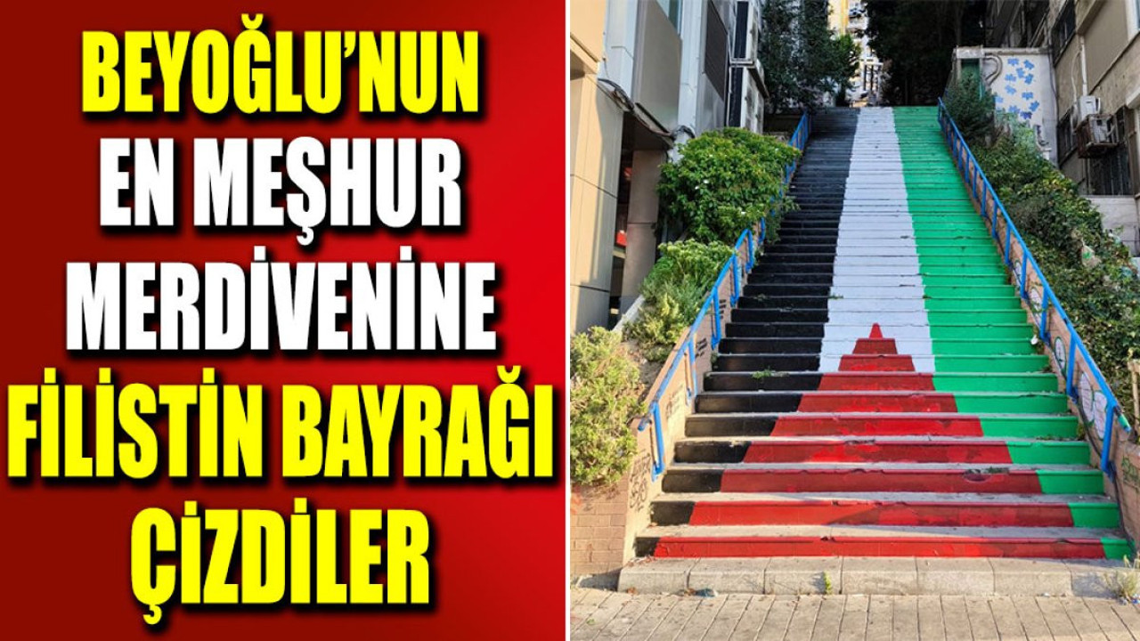 Beyoğlu’nun en meşhur merdivenine Filistin bayrağı çizdiler