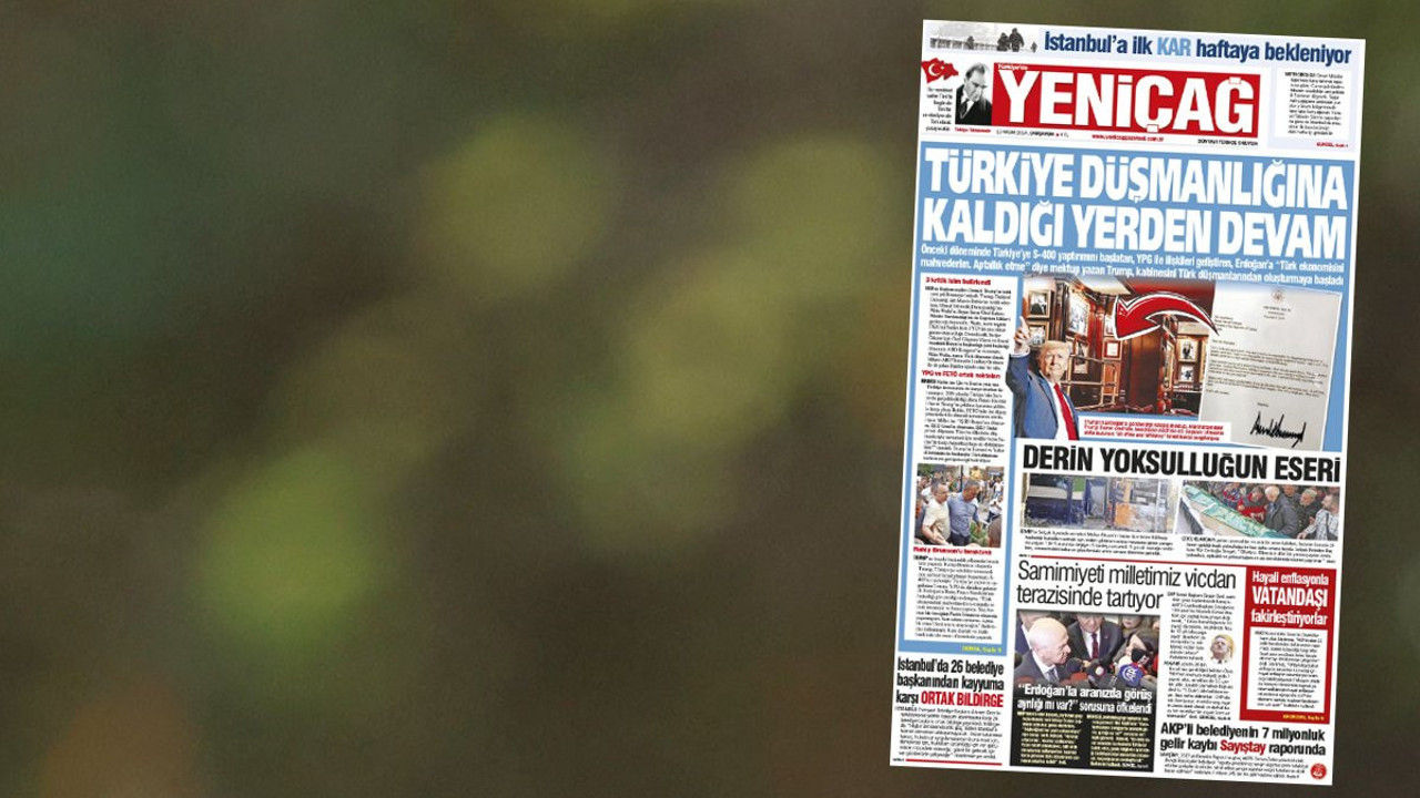 Yeniçağ Gazetesi: 'Türkiye düşmanlığına kaldığı yerden devam'