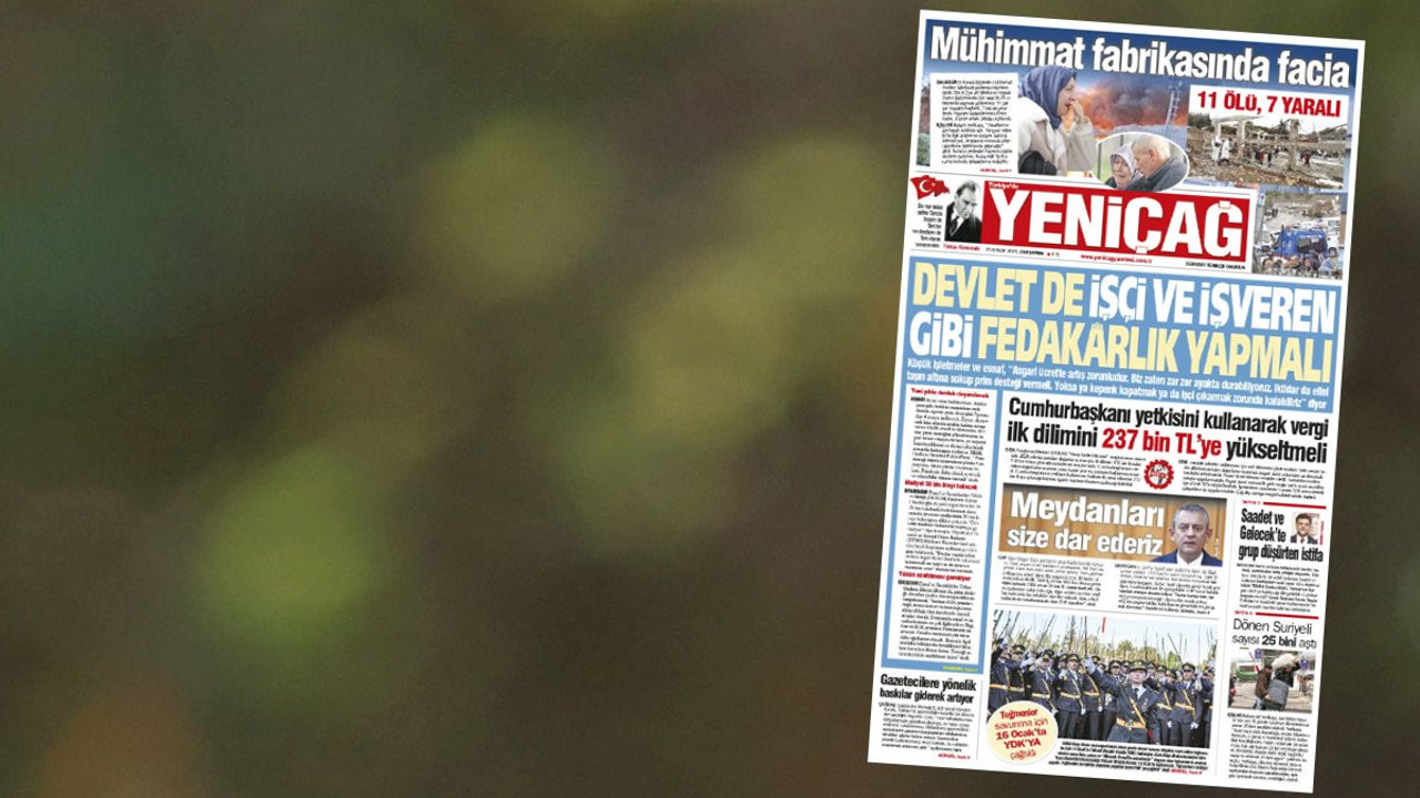 Yeniçağ Gazetesi: Devlet de işçi ve işveren gibi fedakarlık yapmalı