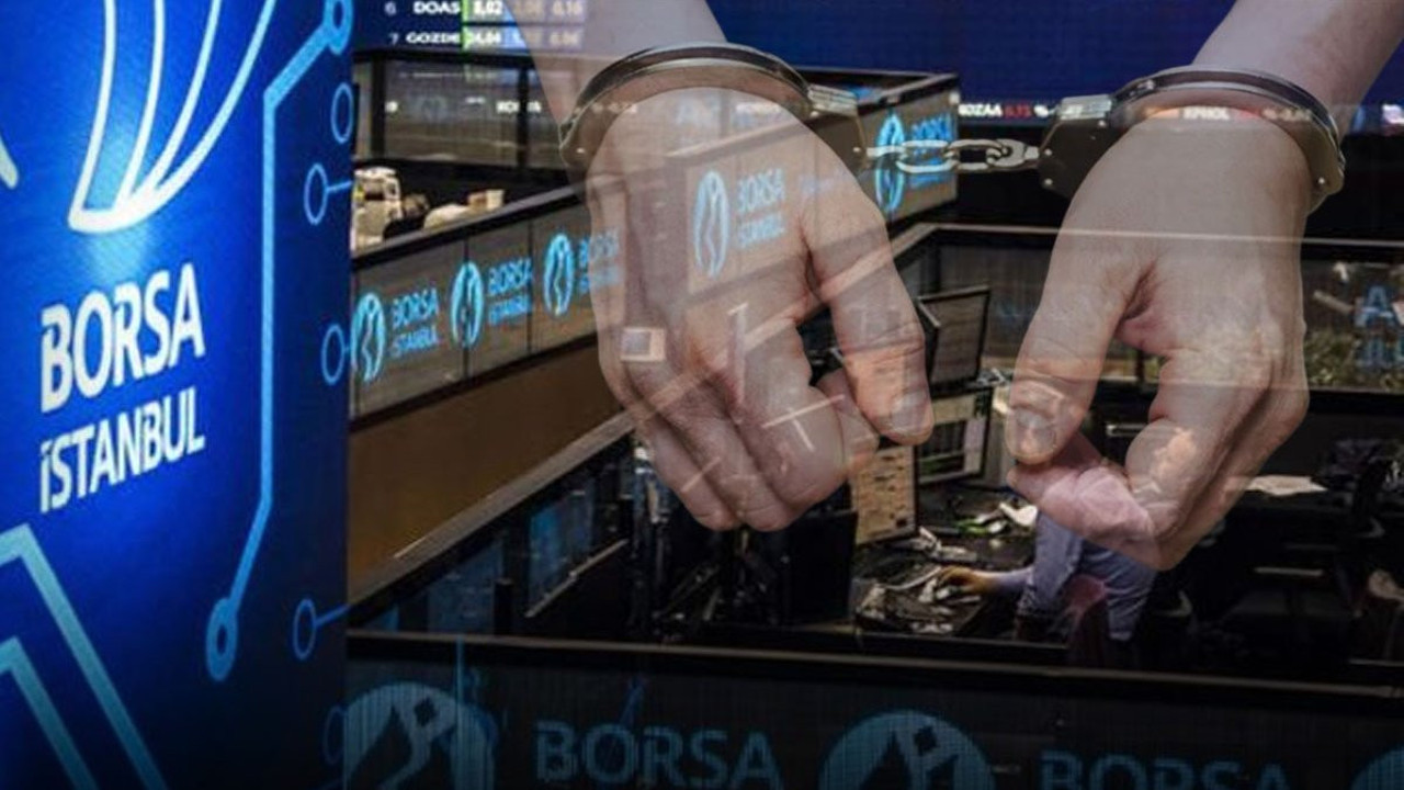 Borsa İstanbul'da 'manipülasyon' soruşturması: 17 kişi gözaltında