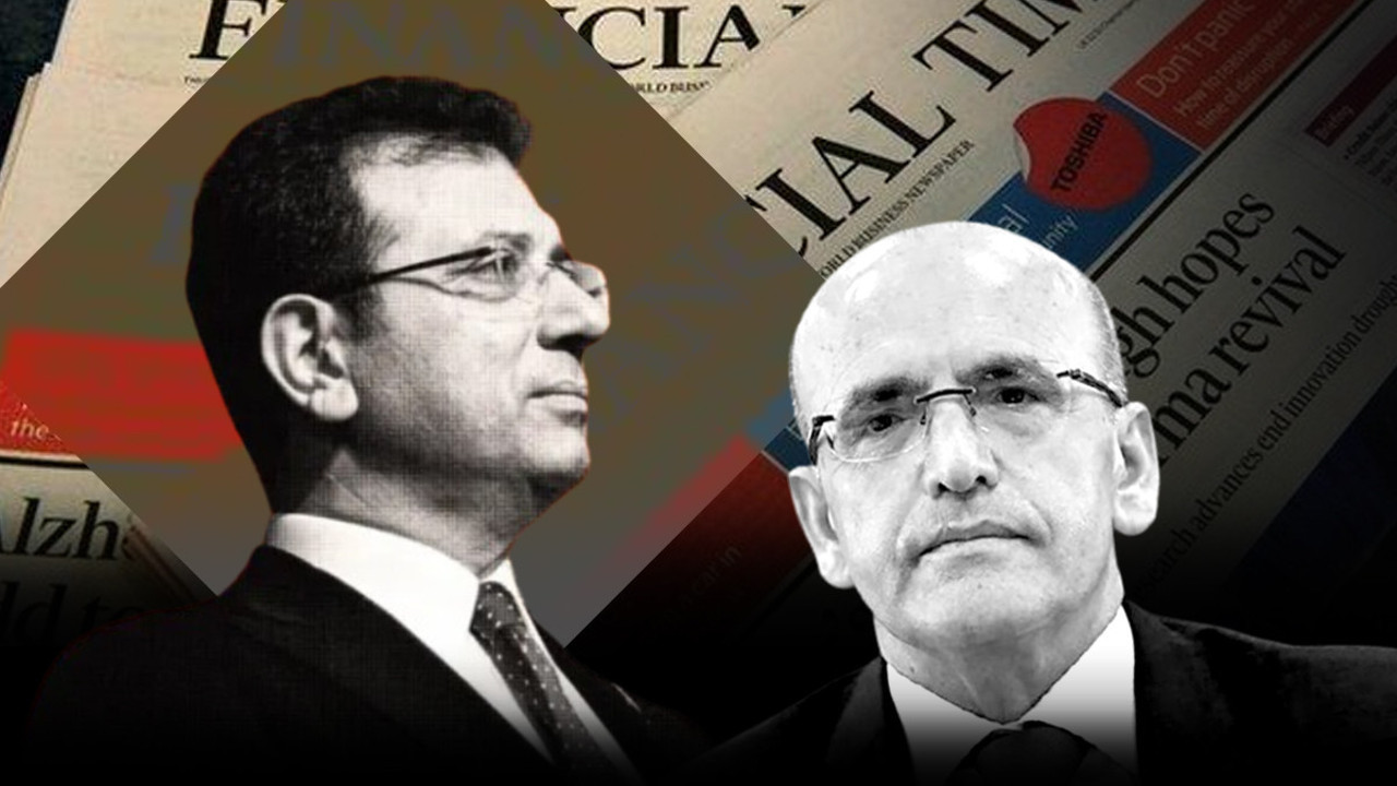Financial Times'tan İmamoğlu analizi! Mehmet Şimşek de risk altında