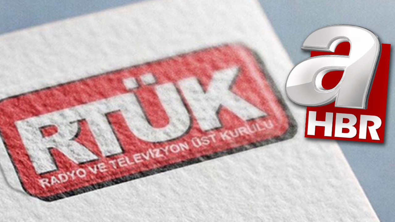 RTÜK'ten dikkat çeken açıklama! A Haber'in yayınları incelenecek