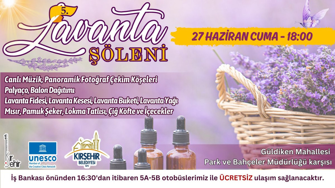 Kırşehir'de 5. Lavanta Şöleni yarın başlayacak