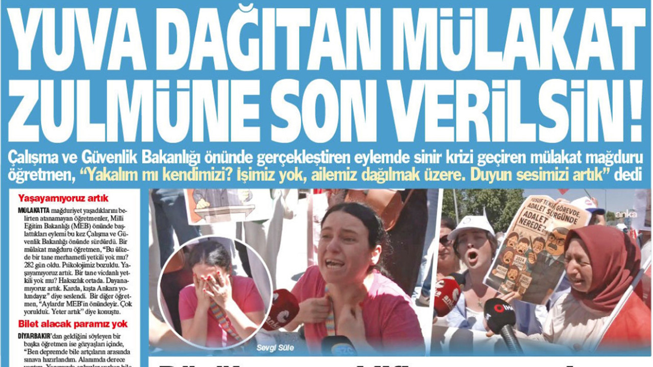 Yeniçağ Gazetesi: Yuva dağıtan mülakat zulmüne son verilsin