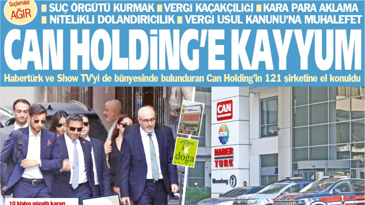 Yeniçağ Gazetesi: Can Holding’e kayyum!