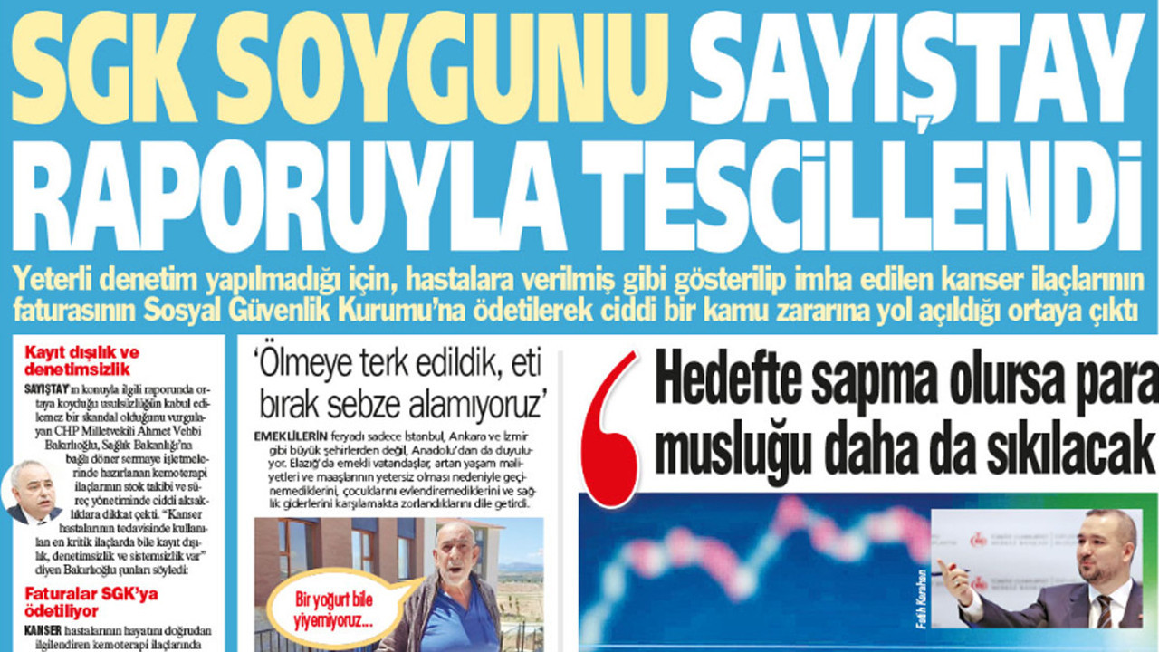 Yeniçağ Gazetesi: SGK soygunu Sayıştay raporuyla tescillendi!