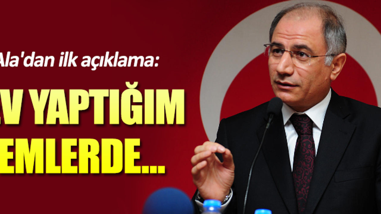 Efkan Ala'dan ilk açıklama