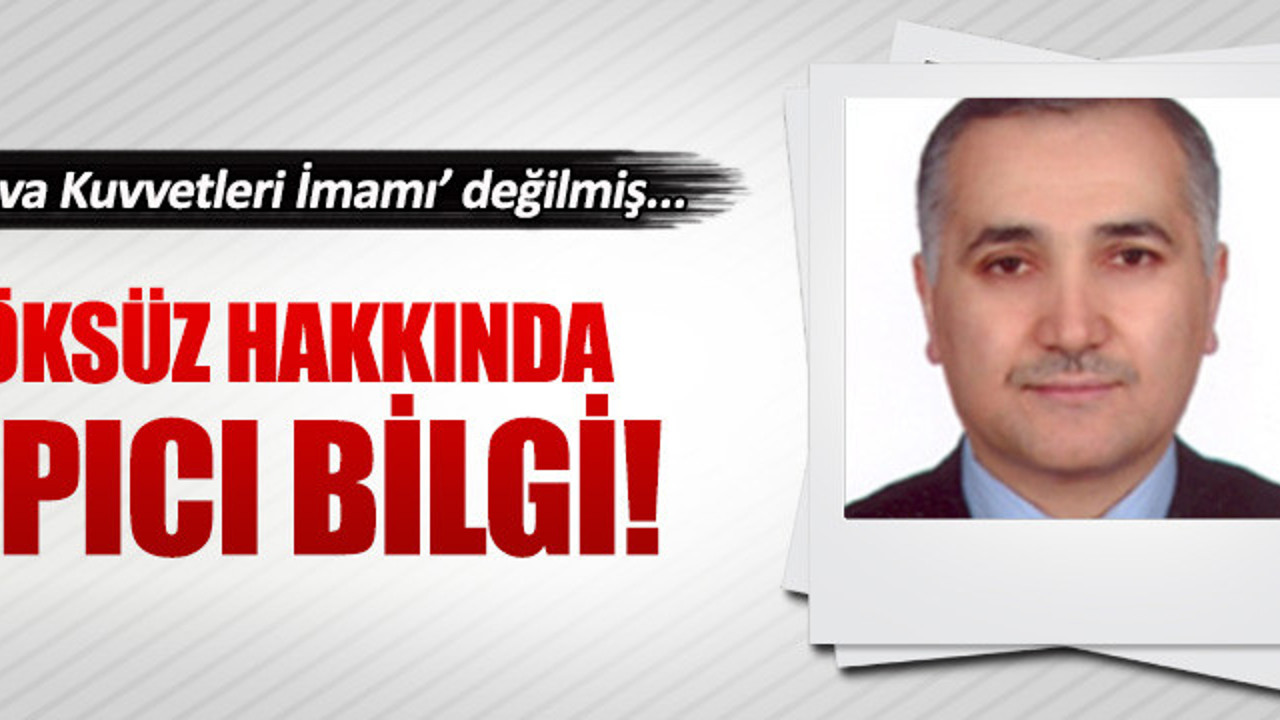 FETÖ'cü Öksüz, Hava Kuvvetleri’nin değil Genelkurmay’ın imamı