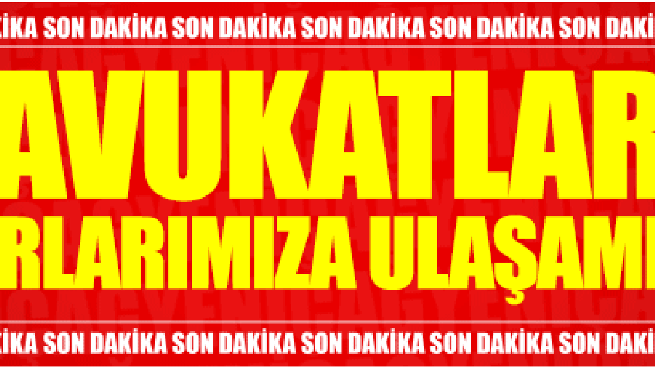 Avukatlar yazarlarımıza ulaşamıyor