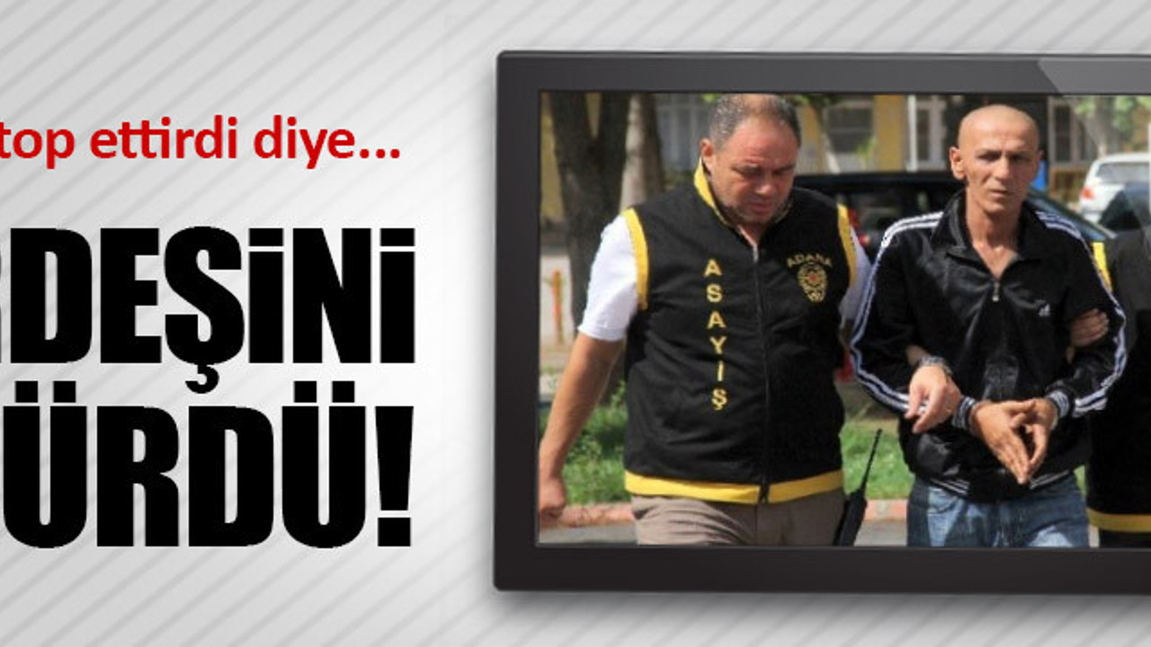 Otomobili stop ettiren kardeşini öldürdü (13 Eylül 2016)