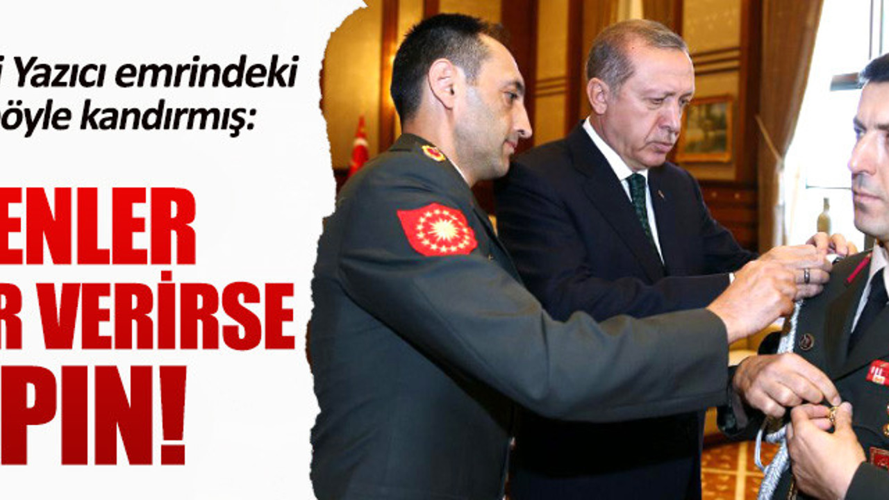 Başyaver Ali Yazıcı, emrindeki askerleri böyle kandırmış