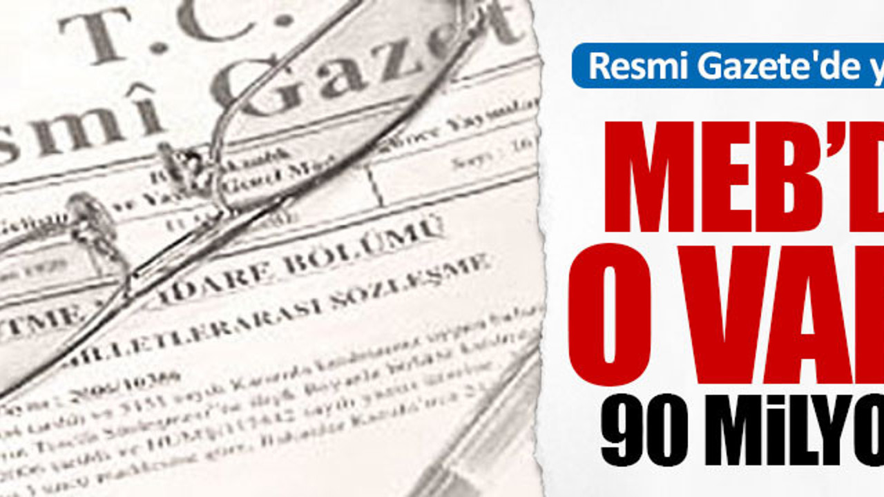 MEB'den, Maarif Vakfına 90 Milyon TL