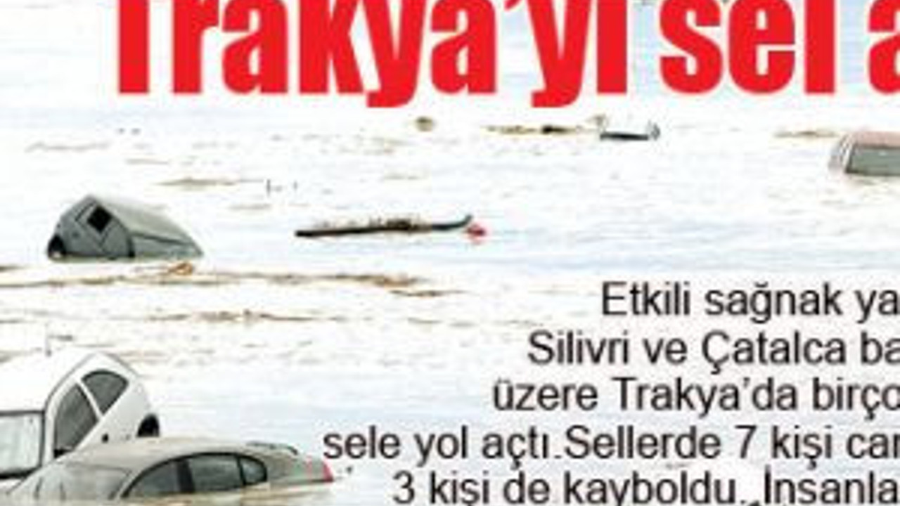 Trakya’yı sel aldı: 8 ölü