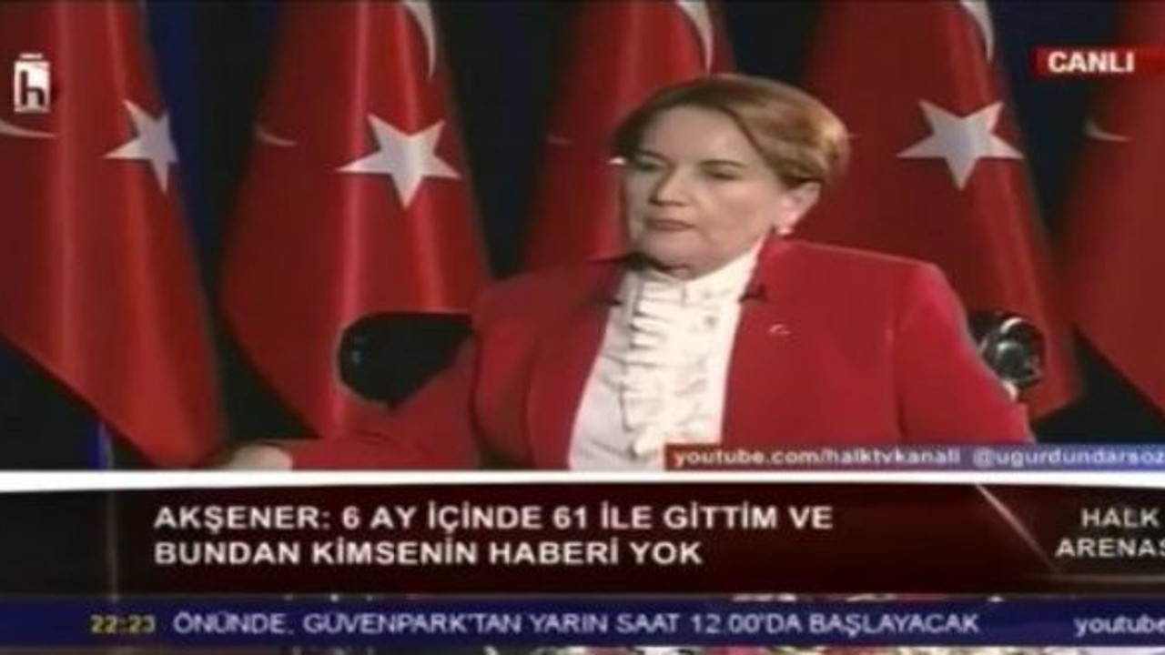 Meral Akşener: Sayın Erdoğan'ın tek korktuğu kişi benim