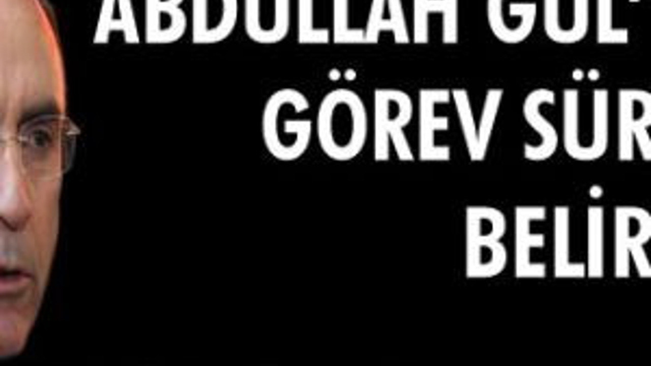 YSK: Gül’ün görev süresi belirsiz