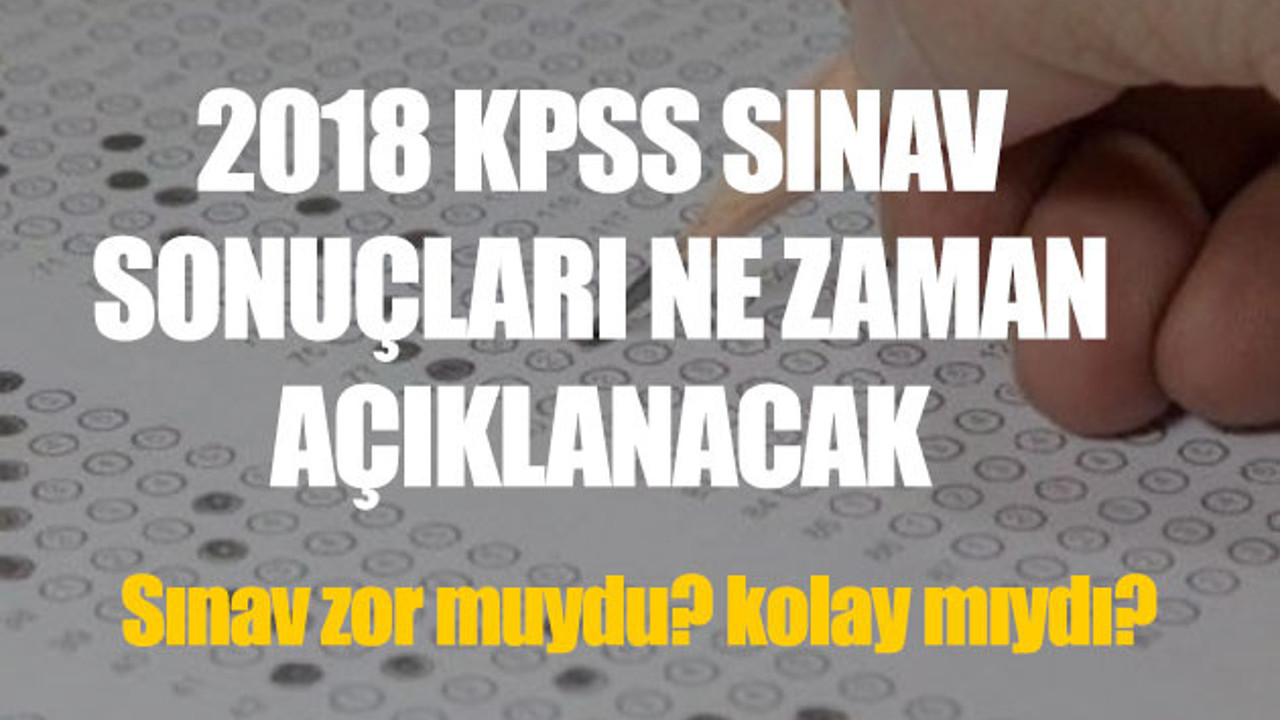 KPSS ön lisans sınav sonuçları ne zaman açıklanacak