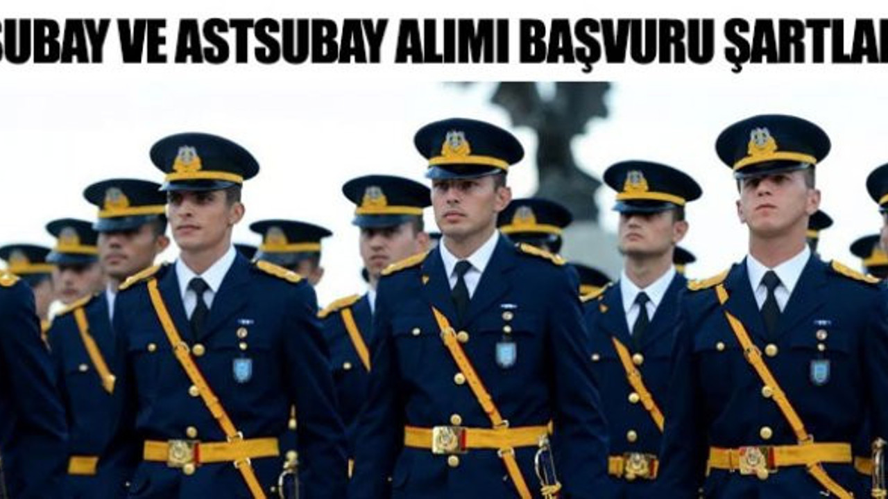 2018 Subay ve astsubay alımı başvuru şartları nelerdir?