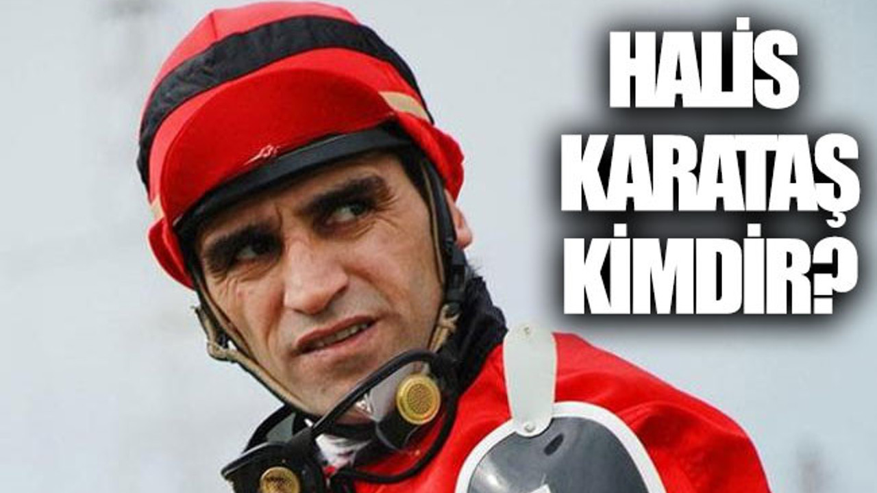 Jokey Halis Karataş kimdir, nereli ve kaç yaşında?