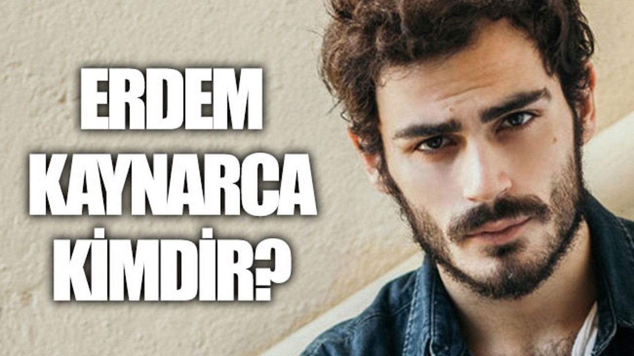 Erdem Kaynarca kimdir, nereli ve kaç yaşında?