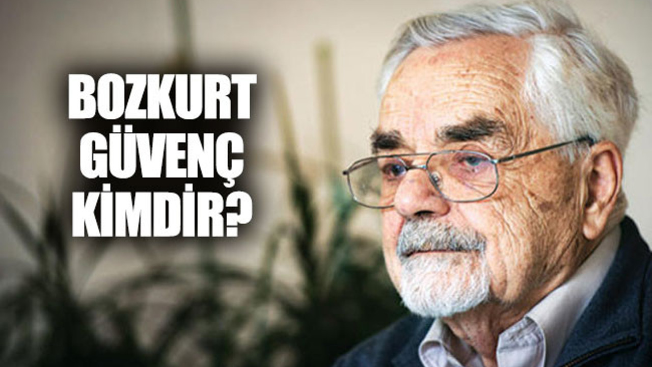 Bozkurt Güvenç kimdir? Neden öldü?