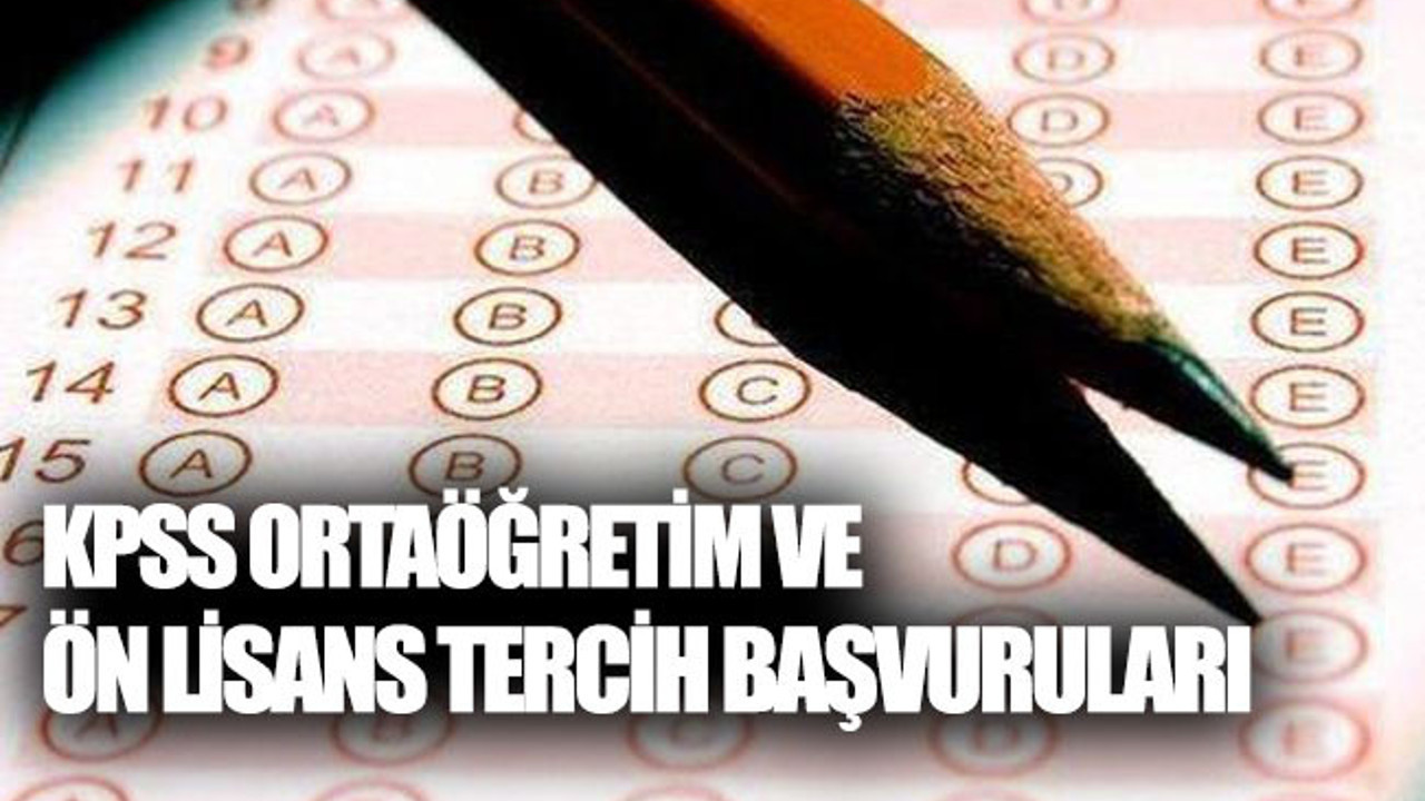 KPSS ortaöğretim ve ön lisans tercih başvuruları