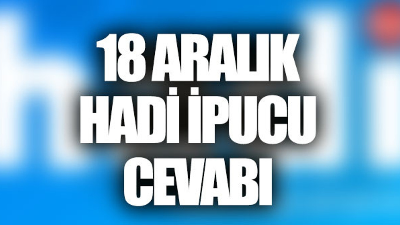 Kış Geliyor listesindeki 6. şarkı nedir? Hadi İpucu Cevabı