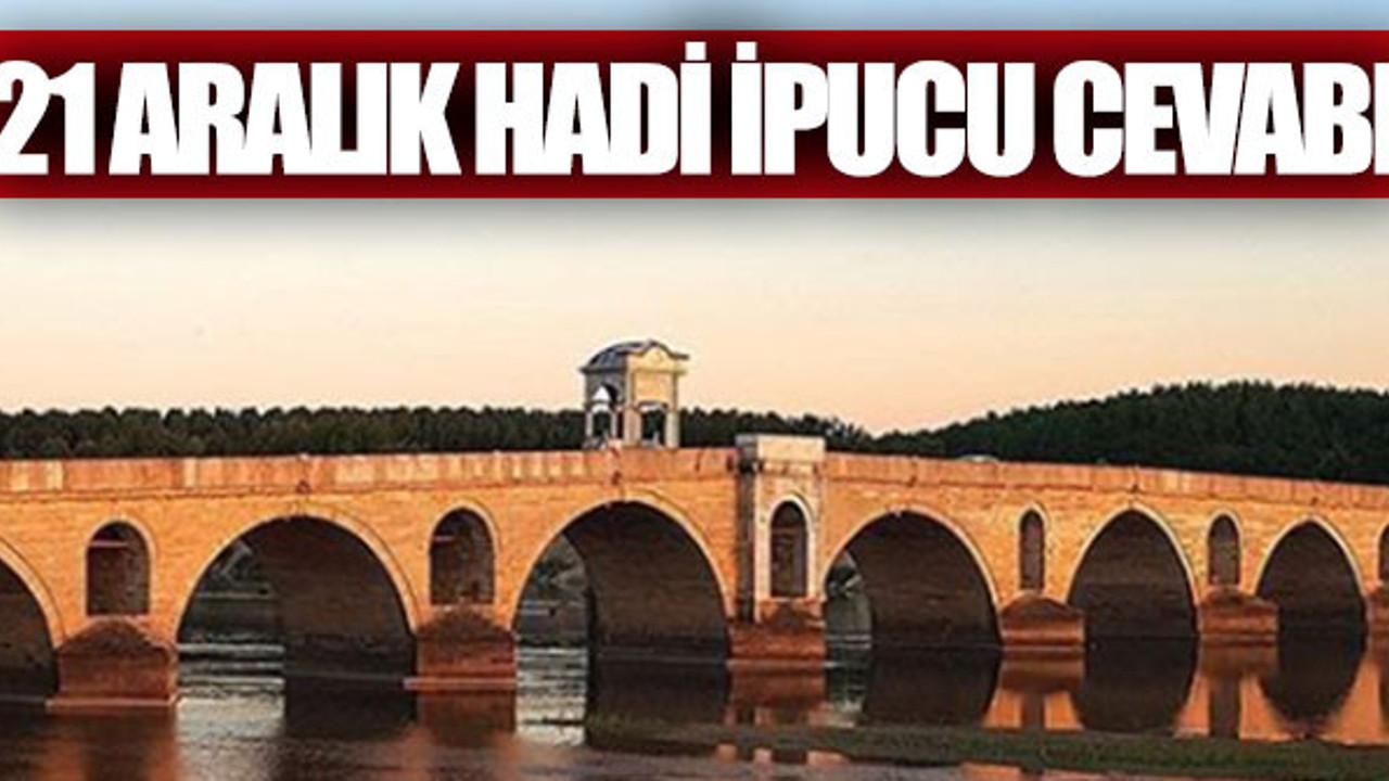 Kırkpınar Yağlı Güreşleri nerede yapılır? Hadi İpucu Cevabı