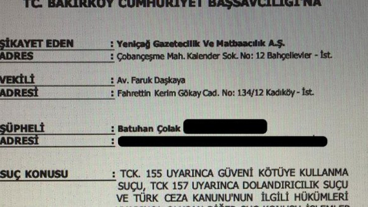 Yeniçağ'dan, Batuhan Çolak'a suç duyurusu