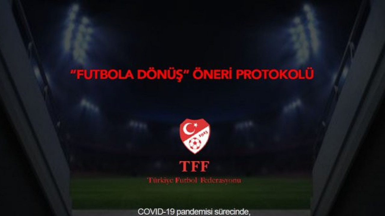 TFF'nin resmi sitesi duyurdu: İşte futbola dönüş hazırlığı