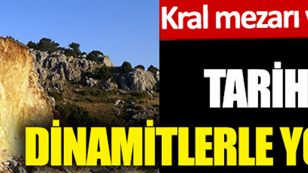 Isparta'da tarihin izlerini dinamitlerle yok ettiler!