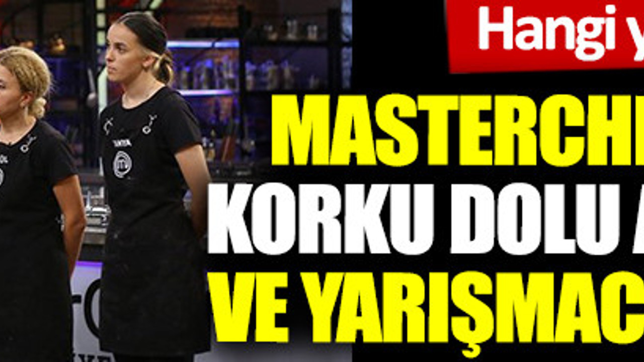 MasterChef Türkiye'de kim elendi. 18 Ekim MasterChef Türkiye’de korku dolu anlar, şefler ve yarışmacılar o an neler yaptı
