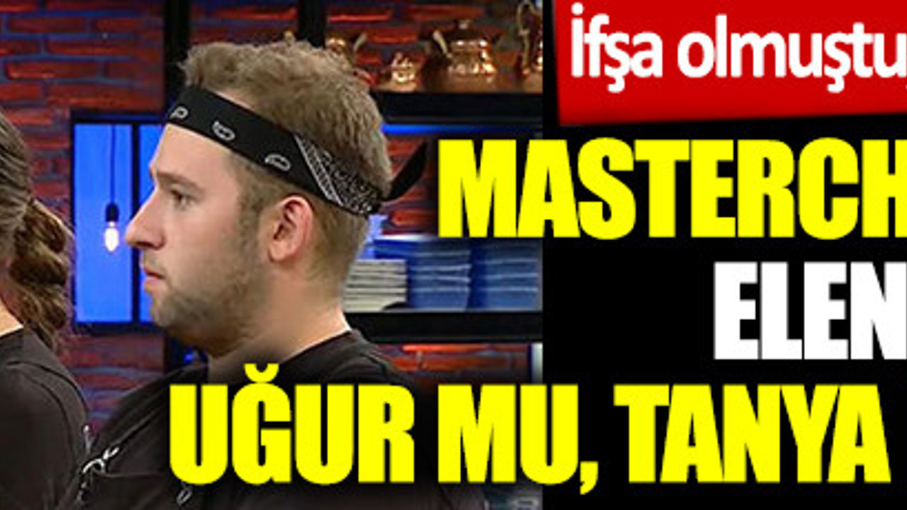 MasterChef Türkiye 2020 elenen yarışmacı belli oldu. İfşa olmuştu, gözyaşlarını tutamadı. 25 Ekim MasterChef Türkiye elenen isim Uğur mu, Tanya mı, Berker mi?