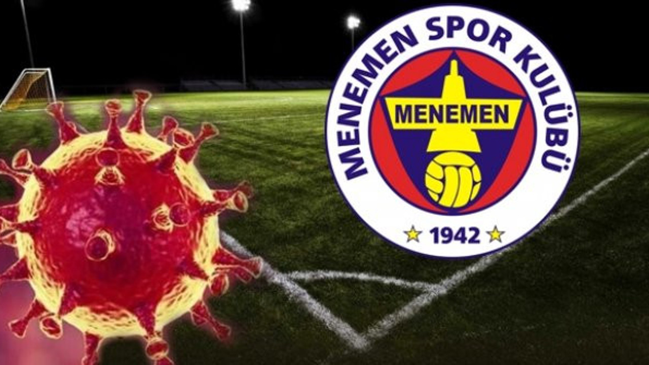 Menemenspor'da vaka sayısı 30'a çıktı
