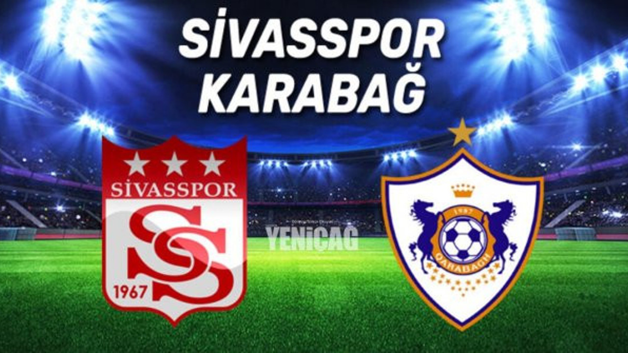 Sivasspor-Karabağ UEFA Avrupa Ligi maçı ne zaman, saat kaçta, hangi kanalda. Sivasspor-Karabağ maçı şifreli mi, şifresiz mi yayınlanacak?