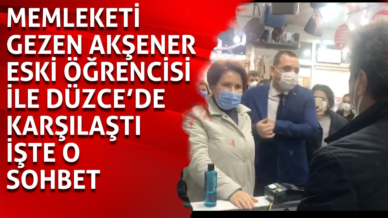 Memleketi gezen İYİ Parti Genel Başkanı Meral Akşener'e Düzce'de büyük sürpriz