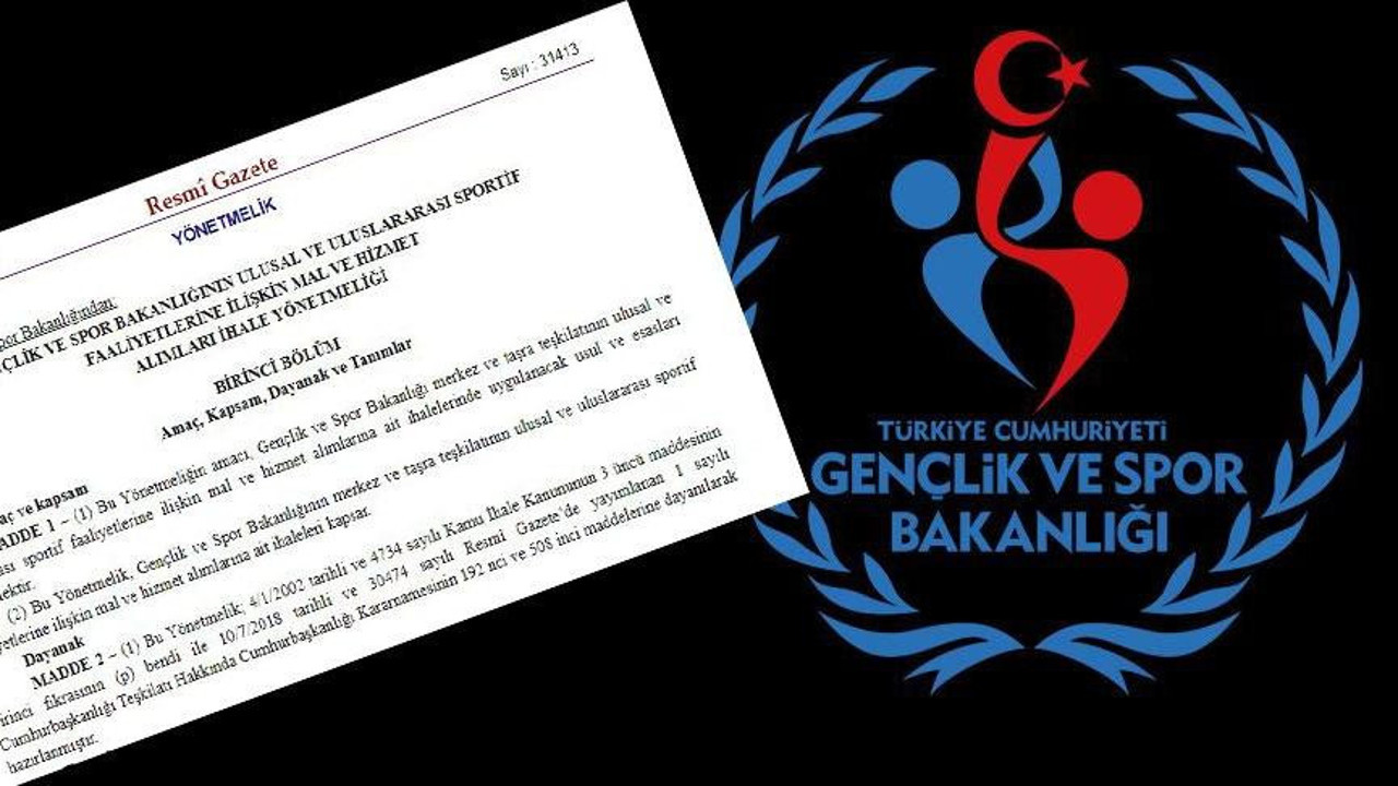 Spor Bakanlığı’nda gizli saklı ihaleler dönemi başlıyor. Resmi Gazete'de yayımlandı