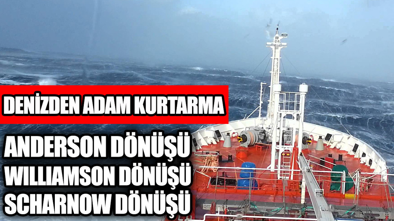 Denizden adam kurtarma: Anderson dönüşü, Williamson dönüşü, Scharnow dönüşü