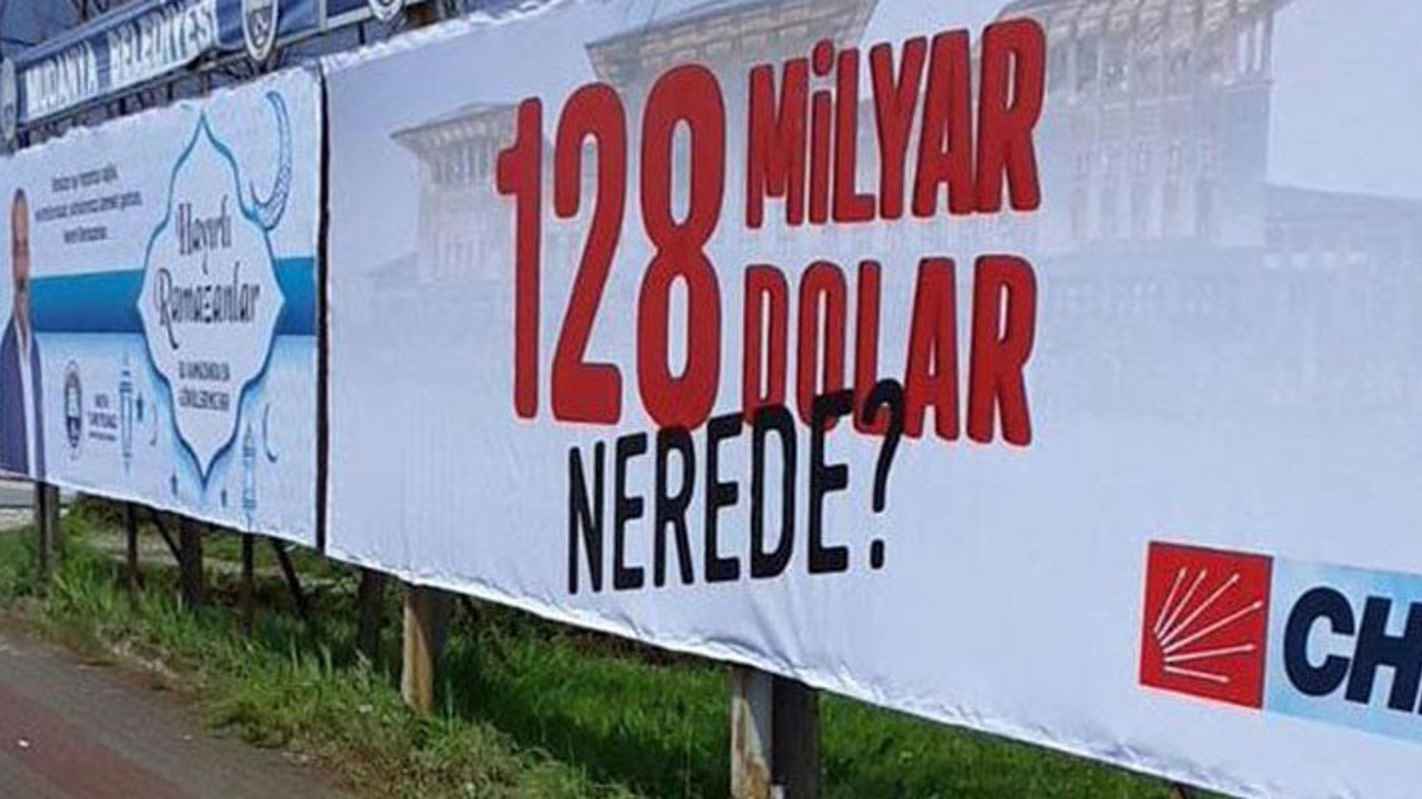 Gece yarısı söküldü, savcılık soruşturma başlattı. '128 milyar dolar nerede' sorusu tüm Türkiye'de asılacak