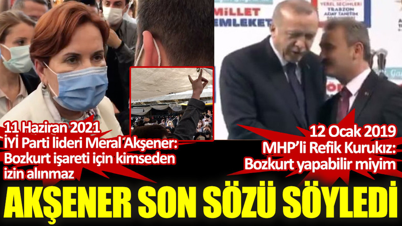 Akşener son sözü söyledi: Bozkurt işareti yapmak için kimseden izin almayın