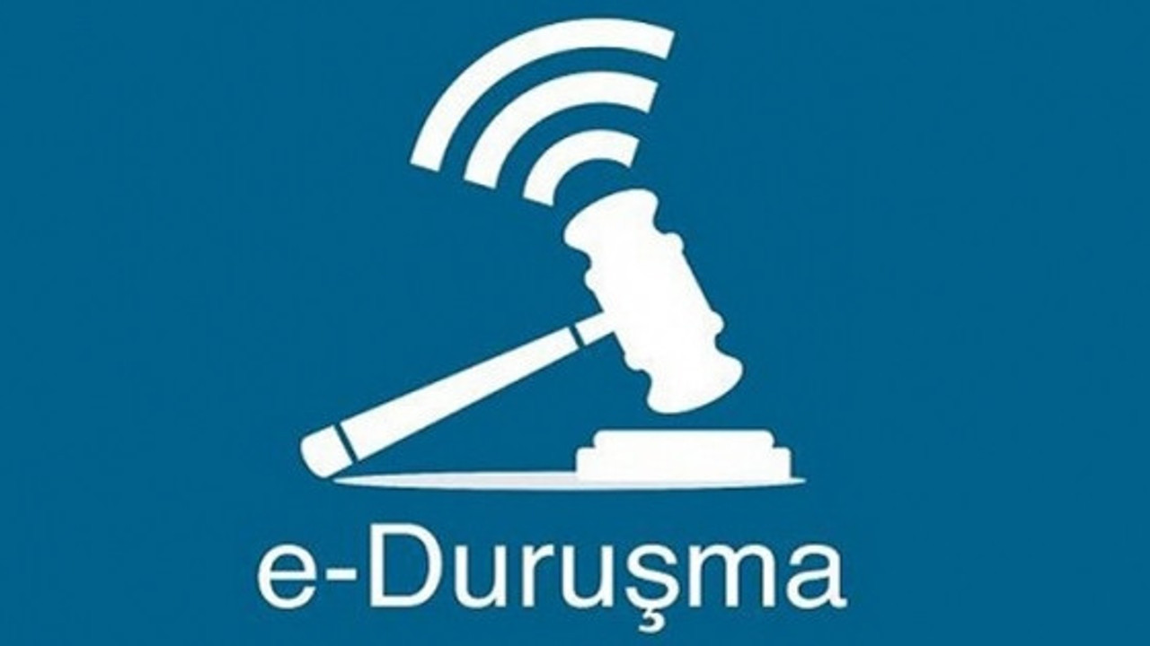E-duruşma dönemi başladı