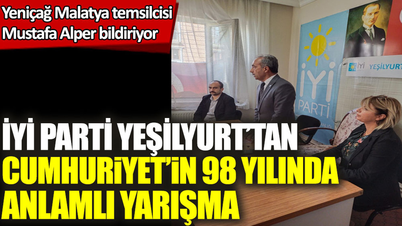 İYİ Parti Yeşilyurt'tan Cumhuriyetimizin 98 yılında anlamlı yarışma
