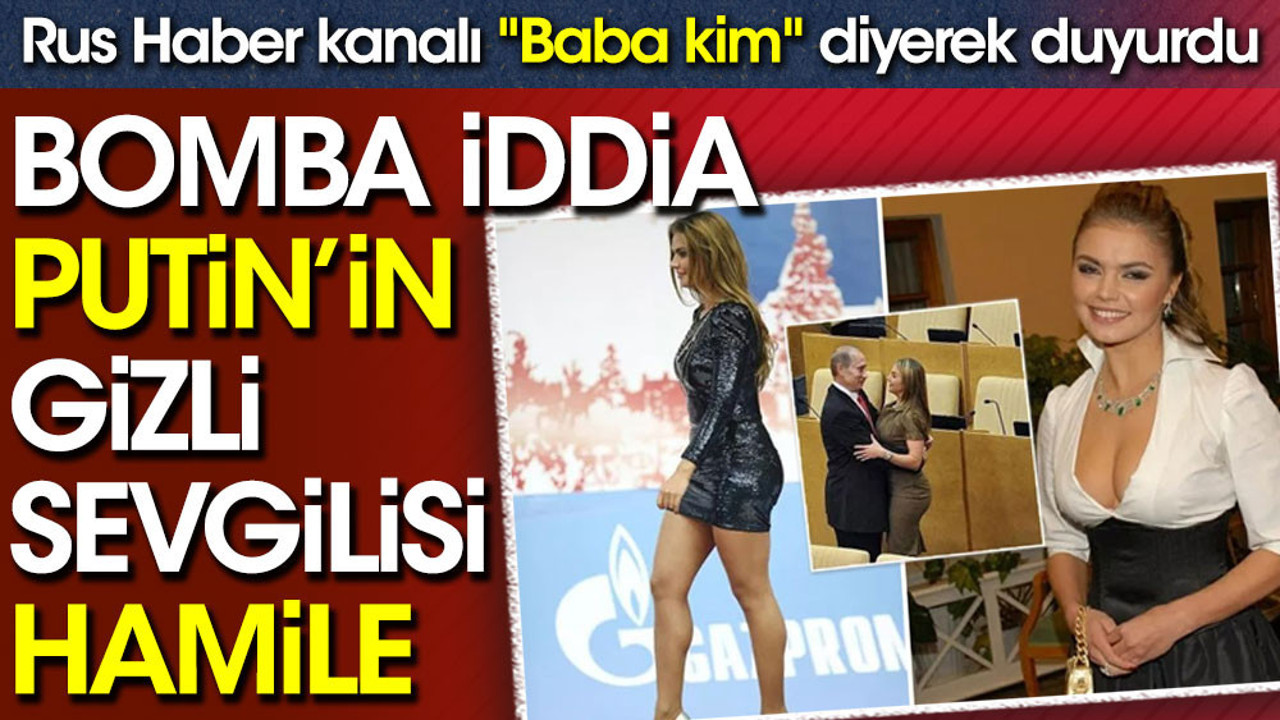 Bomba iddia. Putin'in gizli sevgilisi hamile