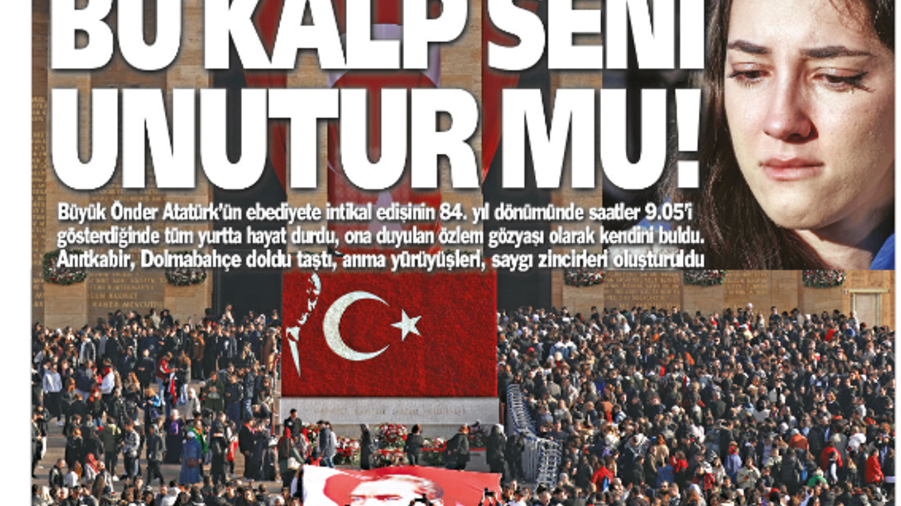 Atatürk için bu güzel başlıkla çıktı. Helal olsun YENİÇAĞ. Kıskananlar çatlasın