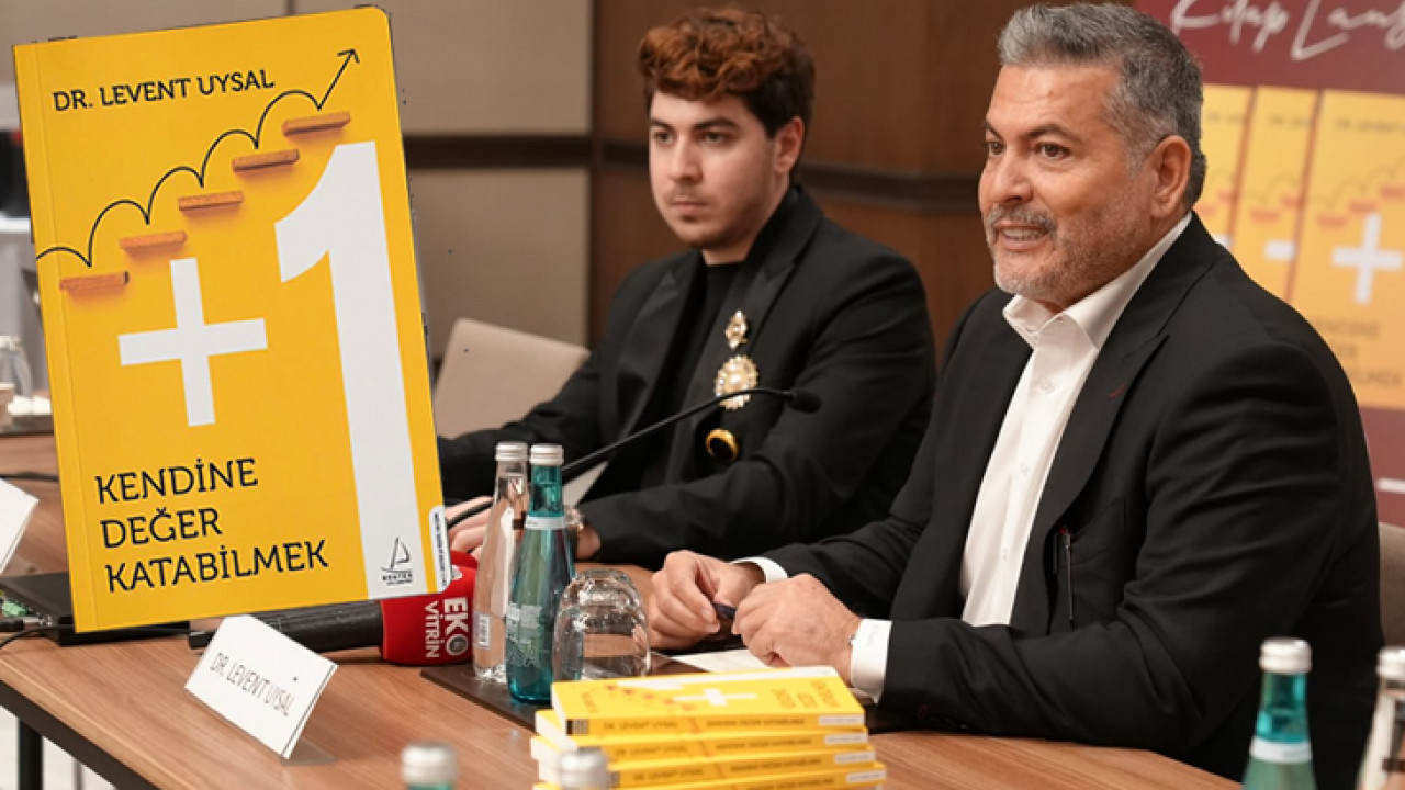 Dr. Levent Uysal’ın yeni kitabı “+1 kendine değer katabilmek” çıktı