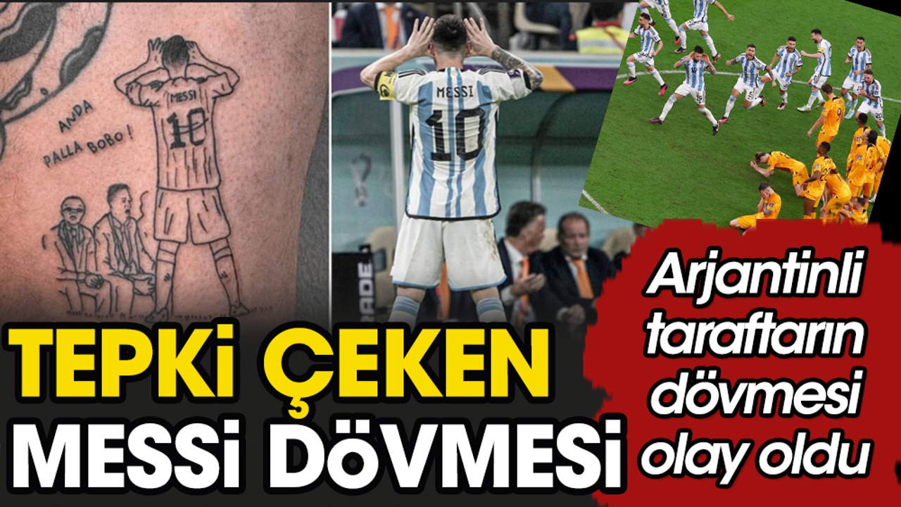 Messi'nin tepki seçen sevincini dövme yaptırdı ortalık karıştı